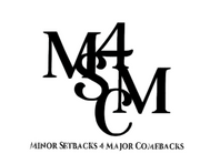 Minor Setbacks 4 Major Comebacks
